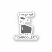 Activiteiten in de omgeving van Tomfoolery Goose Sticker (Voorkant)