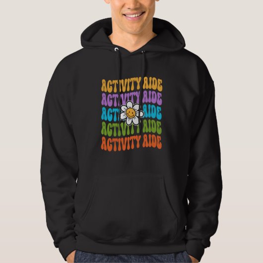 Activity Aide Back To School First Day Appreciatio Hoodie (Voorkant)