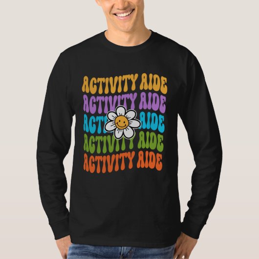 Activity Aide Back To School First Day Appreciatio T-shirt (Voorkant)