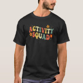 Activity Assistant Squad Professionals Week Groovy T-shirt (Voorkant)