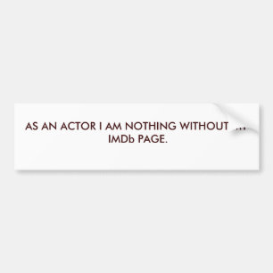 ACTOR-INTERNATIONAL MOVIE DATABASE BUMPERSTICKER