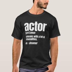 Actor Noun Artist Entertainer die veel bier koopt T-shirt