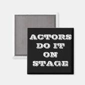 ACTOREN DOEN HET OP FASE MAGNET MAGNEET (Voorkant / Achterkant)