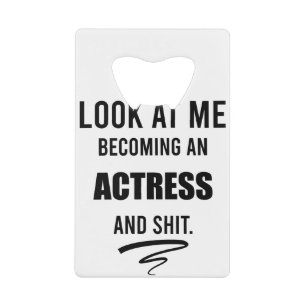 Actrice Afstudeercadeau Funny Geschenk Theaterlief Kredietkaart Flessenopener