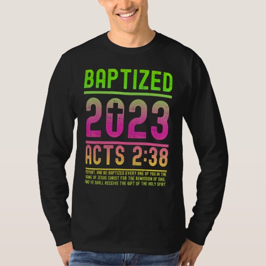 Acts 2 38 Bijbelse baptisme voor gebaptized Christ T-shirt (Voorkant)