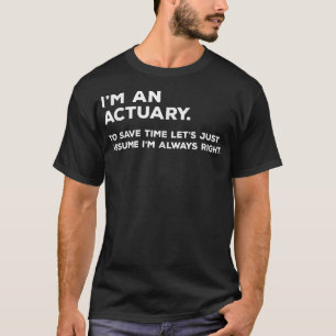 Actuariële cadeaus voor actuaris t-shirt