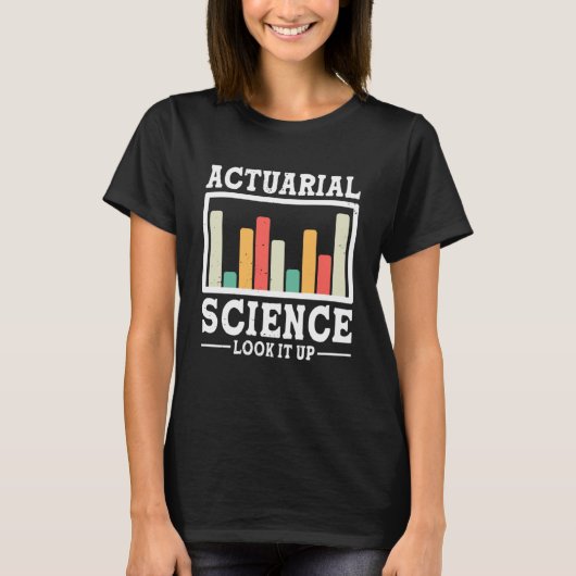 Actuariële Wetenschap Zoek het op Verzekeringsdata T-shirt (Voorkant)