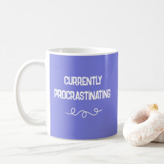 Actuellement en train de Procrastiner Tasse Violet (Avec donut)