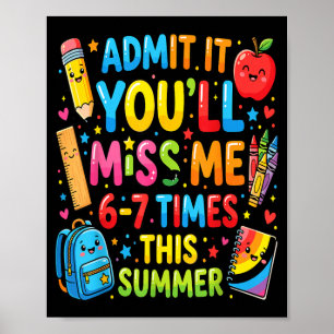 Ad Je Mist 6-7 Keer Deze Zomer Grappig 6 7 3 Poster