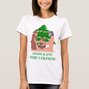 Adam & Eve étaient libanais  T-Shirt
