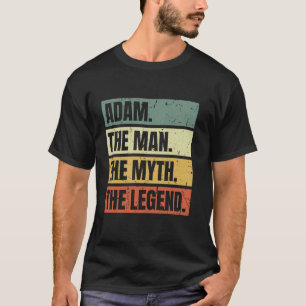 Adam Man Myth Legend Quote Retro Funny Beste Naam T-shirt