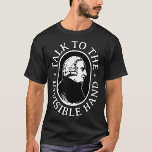 Adam Smith praat met de onzichtbare hand Economie T-shirt