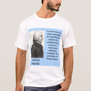 adam smith quote t-shirt