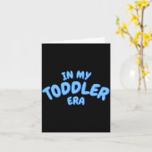 Add Word In My Blue Toddler Era Toddler T Shirt Kaart (Gele Bloem)