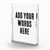 Add Your Words Here Custom Customized Personalized Fotoblokken (Rechts)