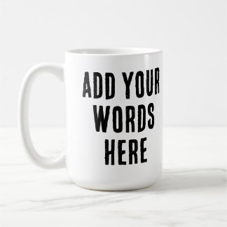 Add Your Words Here Custom Customized Personalized Koffiemok