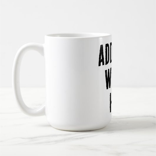 Add Your Words Here Custom Customized Personalized Koffiemok (Links)