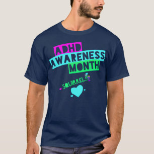 ADDADHD-bewustmakingsmaand is oktober SQUIRREL 7 T-shirt