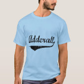 Adderall T-shirt (Voorkant)