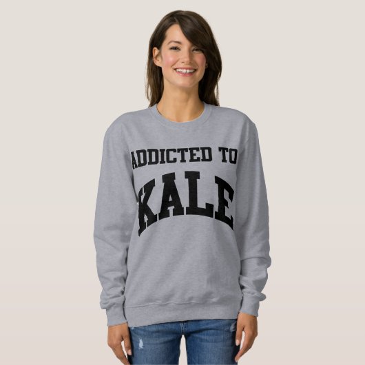 Addicted To Kale Crewneck Sweatshirt (Voorkant volledig)