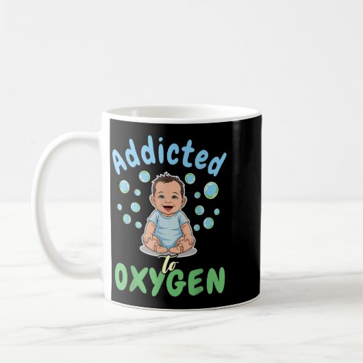 Addicted To Oxygen Baby Funny Bubbles Quote Gift Koffiemok (Links)