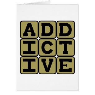 Addictif, Très Attrayant