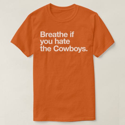 Adem als je de Cowboys haat T-shirt (Design voorkant)