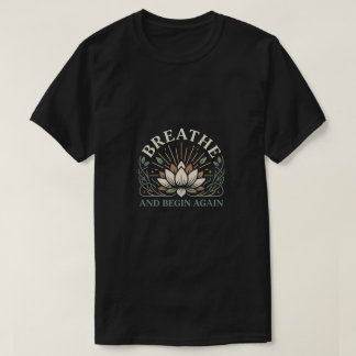 Adem en Begin Opnieuw Wellness Zelfzorg Grafisch T-shirt