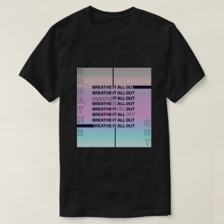 Adem het allemaal uit t-shirt