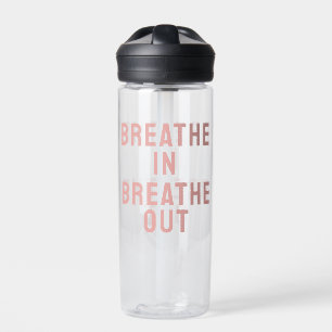 Adem In, Adem Uit Motiverende Spreuk Waterfles