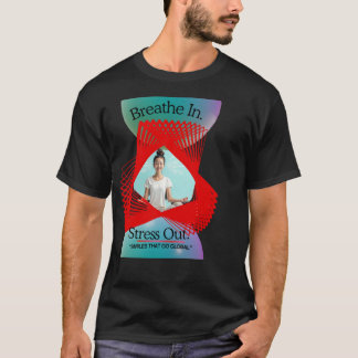 Adem In Stress Uit Yoga T-Shirt | Mindfulness