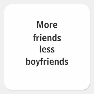 Adesivo more friends less boyfriends vierkante sticker