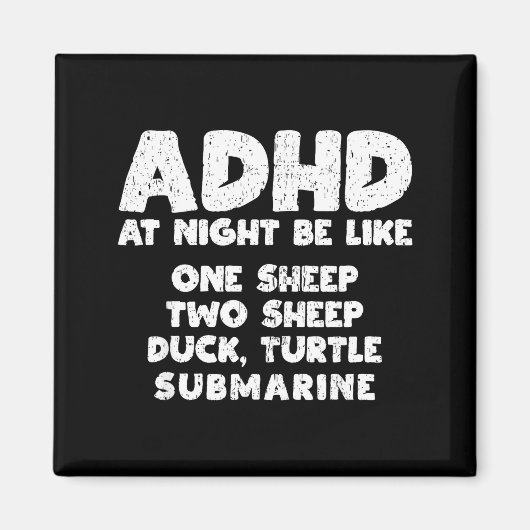 Adhd At Night Be Like Funny Adhd Quote  Magneet (Voorkant)