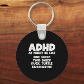 Adhd At Night Be Like Funny Adhd Quote  Sleutelhanger (Voorkant)
