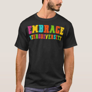  ADHD-autisme ASD Embrace Neurodiversity T-shirt