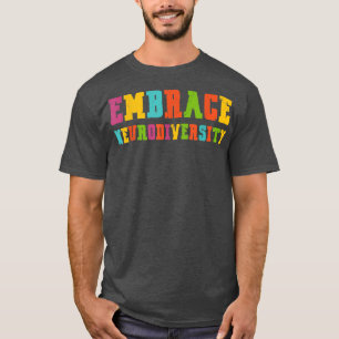  ADHD-autisme ASD Embrace Neurodiversity T-shirt