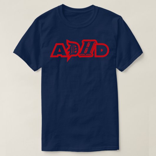 ADHD Bewustheid Attentiondeficiëntie thyperactivit T-shirt (Design voorkant)