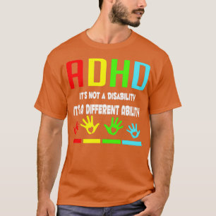 ADHD Bewustheid Itx27s geen Invaliditeit Itx27s a  T-shirt