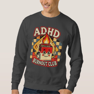 ADHD Burnout Club Trui