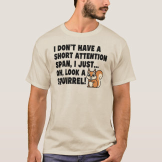 Adhd eekhoorn Shirt korte aandachtsspanne Humor