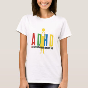 ADHD IS AL GEDAAN MET MIJN WERKDAG. T-SHIRT