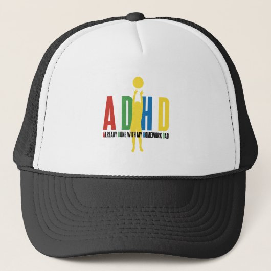 ADHD IS AL GEDAAN MET MIJN WERKDAG. TRUCKER PET (Voorkant)