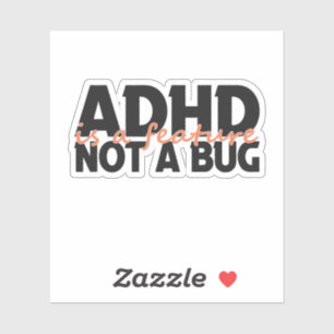 Adhd Is een Kenmerk Niet een Bug Neurodivergente G Sticker