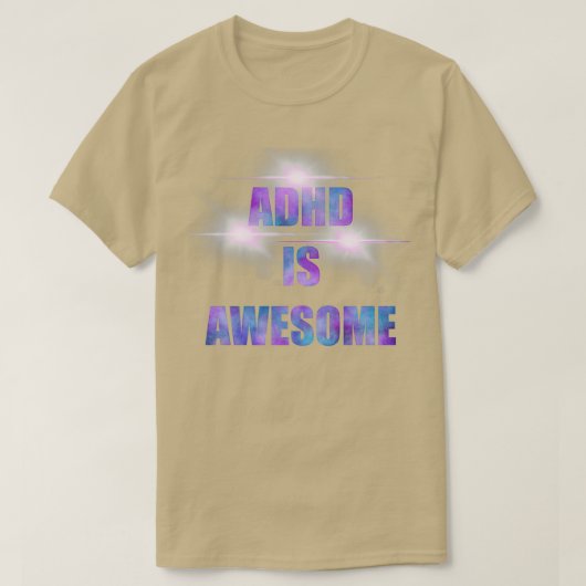 ADHD IS GEWELDIGE GELILUMINEERD T-SHIRT (Design voorkant)