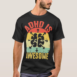 adhd is geweldige voor kind t-shirt