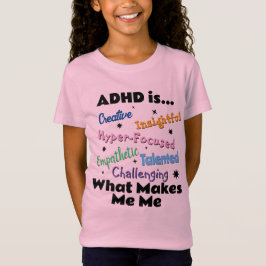 ADHD is... Meisjes T-shirt