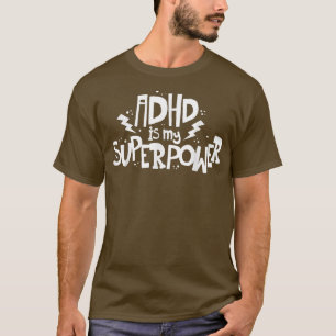 ADHD is Mijn Superpower Attentie Deficsie Q T-shirt