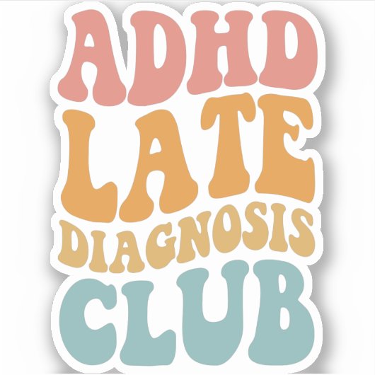 ADHD late diagnose Club Grappig Neurodiversiteit C Sticker (Voorkant)