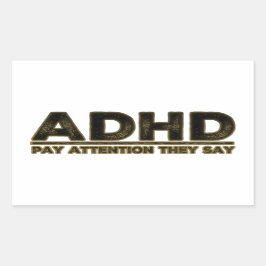 ADHD Let op wat ze zeggen Rechthoekige Sticker