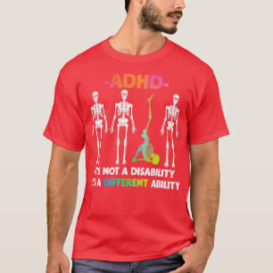 ADHD niet invaliditeit verschillend inzetbaar skel T-shirt